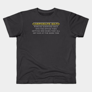 Corporate Math: The Hilarious Hypocrisy Unveiled Kids T-Shirt